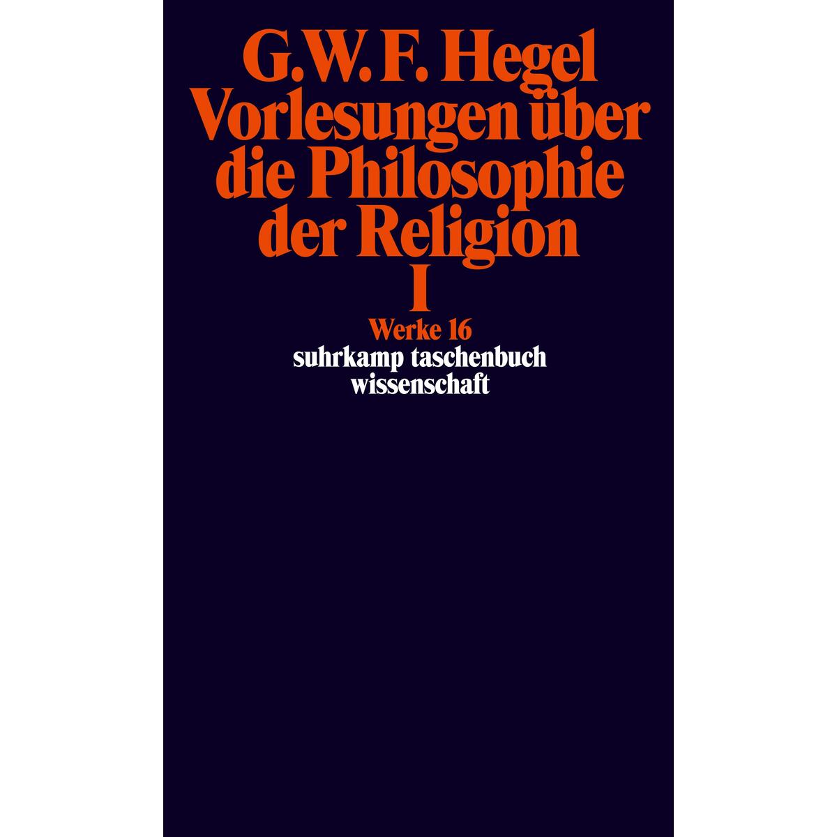Vorlesungen über die Philosophie der Religion I von Suhrkamp Verlag AG